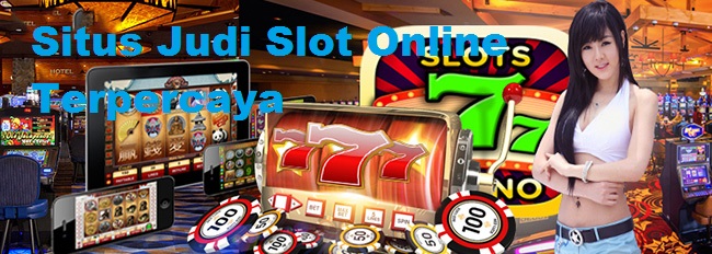 Situs Judi Slot Online Terpercaya - Daftar Casino Online Terpercaya